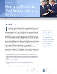 OCTOBERPromising Practices in Work-Based Learning for Youth By Thomas Showalter and Katie Spiker