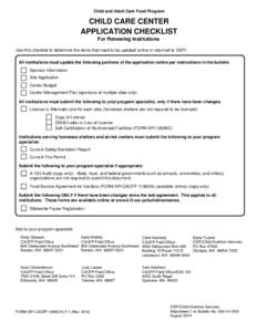 Child and Adult Care Food Program  CHILD CARE CENTER APPLICATION CHECKLIST For Renewing Institutions Use this checklist to determine the items that need to be updated online or returned to OSPI.