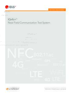 TECHNICAL SPECIFICATIONS  IQnfc+ Near Field Communication Test System TM