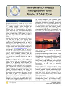 The City of Hartford, Connecticut Invites Applications for its next Director of Public Works and rum were distributed from warehouses in the City’s thriving merchant district. Ships set sail from