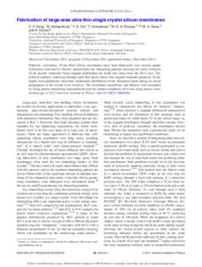 APPLIED PHYSICS LETTERS 99, Fabrication of large-area ultra-thin single crystal silicon membranes Z. Y. Dang,1 M. Motapothula,1 Y. S. Ow,1 T. Venkatesan,2 M. B. H. Breese,1,3,a) M. A. Rana,4 and A. Osman5