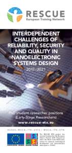 INTERDEPENDENT CHALLENGES OF RELIABILITY, SECURITY AND QUALITY IN NANOELECTRONIC SYSTEMS DESIGN