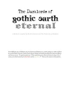   Gothic Earth A Netbook compiled by Rucht Lilavivat and The Fraternity of Shadows  From Halloween 2011 to Halloween 2012, the Fraternity of Shadows ran a contest, askin