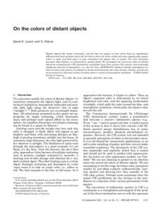 On the colors of distant objects David K. Lynch and S. Mazuk Distant objects like clouds, mountains, and the Sun can appear to have colors that are significantly different from their intrinsic colors: the low Sun is ofte