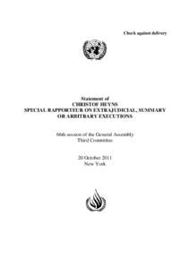 Check against delivery  Statement of CHRISTOF HEYNS SPECIAL RAPPORTEUR ON EXTRAJUDICIAL, SUMMARY OR ARBITRARY EXECUTIONS