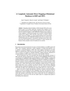 A Completely Automatic Direct Mapping of Relational Databases to RDF and OWL Juan F. Sequeda1 , Marcelo Arenas2 , and Daniel P. Miranker1 1  2