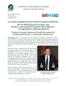 FOR IMMEDIATE RELEASE March 17, 2017 +   U.S.-ARAB CHAMBER HOSTS TUNISIAN FOREIGN MINISTER