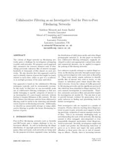 Collaborative Filtering as an Investigative Tool for Peer-to-Peer Filesharing Networks Matthew Edwards and Awais Rashid Security Lancaster School of Computing and Communications InfoLab21