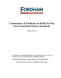 Commentary & Feedback on Draft II of the Next Generation Science Standards January 29, 2013 By Paul R. Gross with Douglas Buttrey, Ursula Goodenough, Noretta Koertge, Lawrence S. Lerner, Martha Schwartz, and Richard Schw
