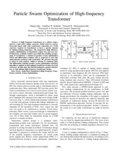 Particle Swarm Optimization of High-frequency Transformer ∗ Hengsi Qin, ∗ Jonathan W. Kimball,