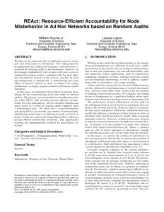 REAct: Resource-Efficient Accountability for Node Misbehavior in Ad Hoc Networks based on Random Audits William Kozma Jr. University of Arizona Electrical and Computer Engineering Dept.