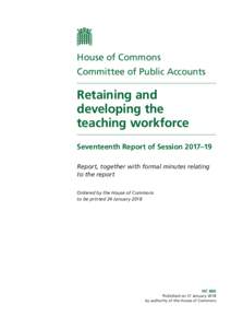 House of Commons Committee of Public Accounts Retaining and developing the teaching workforce