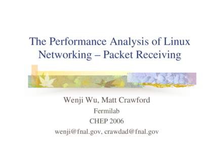 The Performance Analysis of Linux Networking – Packet Receiving