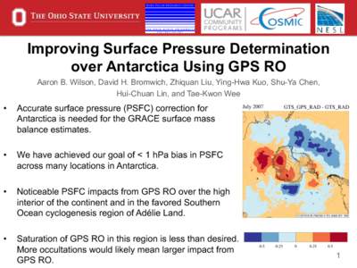 Improving Surface Pressure Determination over Antarctica Using GPS RO Aaron B. Wilson, David H. Bromwich, Zhiquan Liu, Ying-Hwa Kuo, Shu-Ya Chen, Hui-Chuan Lin, and Tae-Kwon Wee  • 