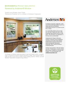 ENVIRONMENTAL PRODUCT DECLARATION  Renewal by Andersen® Window Double-Hung Window; Insert Frame  SUBTEXT