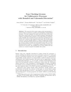 Type Checking Liveness for Collaborative Processes with Bounded and Unbounded Recursion? Søren Debois1 , Thomas Hildebrandt1 , Tijs Slaats1,2 , and Nobuko Yoshida3 1
