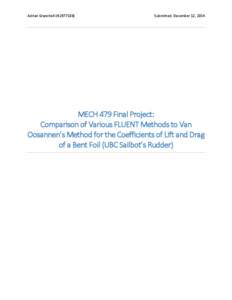 Adrian GranchelliSubmitted: December 12, 2014 MECH 479 Final Project: Comparison of Various FLUENT Methods to Van