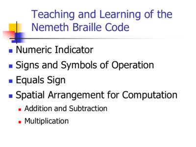 Teaching and Learning of the Nemeth Braille Code  Numeric Indicator