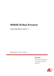 WiMOD LR Base Firmware Feature Specification Version 1.1 Document ID: IMST GmbH