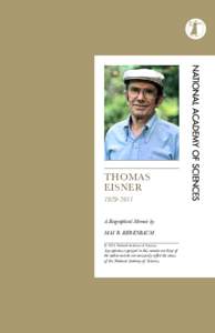thomas eisner[removed]A Biographical Memoir by may R. berenbaum © 2014 National Academy of Sciences