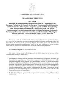 PARLIAMENT OF ROMANIA CHAMBER OF DEPUTIES DECISION approving the opinion on the Communication from the Commission to the European Parliament, the Council, the European Economic and Social Committee and the Committee of t