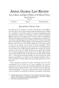 Jindal Global Law Review Law, Culture and Queer Politics in Neoliberal Times Special Double Issue Part - II Volume 4        Issue 2        November 2013