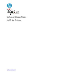 Software Release Notes LipiTk for Android lipitk.sourceforge.net  Contents