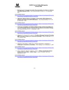 VAERS Vaccine Safety Bibliography JanuaryMeningococcal C Conjugate Vaccination Recommendations for Infants. An Advisory Committee Statement (ACS). Can Commun Dis Rep; 33 (ACS-11): 1-12; November, 2007. Link to P