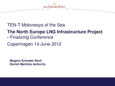 Lloyd’s Maritime Academy LNG - FUEL FOR SHIPPING   A transnational LNG infrastructure  illustrated by the Baltic+ case