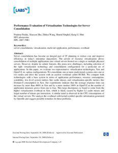 Performance Evaluation of Virtualization Technologies for Server Consolidation