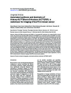 Am J Nucl Med Mol Imaging 2014;4(3):[removed]www.ajnmmi.us /ISSN:[removed]ajnmmi1401006 Original Article Automated synthesis and dosimetry of 6-deoxy-6-[18F]fluoro-D-fructose (6-[18F]FDF): a