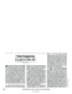 Tidal Triggering Caught in the Act Ross S. Stein T