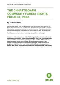 India / Conservation in India / Property law / The Scheduled Tribes and Other Traditional Forest Dwellers (Recognition of Forest Rights) Act / Oxfam / Chhattisgarh / Chaupal / Adivasi / Jharkhand / States and territories of India / Asia / Protected areas of the United Kingdom