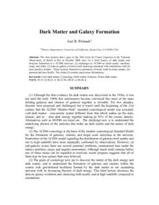 Dark Matter and Galaxy Formation Joel R. Primacka a Physics Department, University of California, Santa Cruz, CA[removed]USA