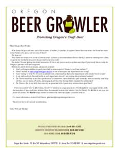 Dear Oregon Beer Writer; Who loves Oregon craft beer more than writers? It soothes, it satisfies, it inspires! More than one writer has found her muse in the bottom of a glass. Are you one of those? We hope so! Your name
