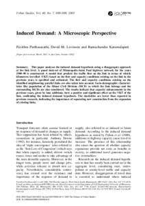 Urban Studies, Vol. 40, No. 7, 000–000, 2003  Induced Demand: A Microscopic Perspective Pavithra Parthasarathi, David M. Levinson and Ramachandra Karamalaputi [Paper first received, March 2002; in final form, October 2