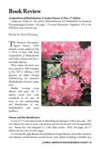 Book Review  Compendium of Rhododendron & Azalea Diseases & Pests, 2nd Edition Linderman, Robert G., Ed., and D. Michael Benson, Ed. Published by the American Phytopathological Society. 144 pages, 173 colour illustration