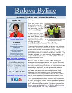 The Monthly Newsletter from Chairman Sharon Bulova  March 2014 Greetings, March 2014 came in more