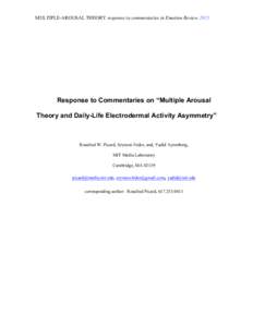 MULTIPLE-AROUSAL THEORY response to commentaries in Emotion ReviewResponse to Commentaries on “Multiple Arousal Theory and Daily-Life Electrodermal Activity Asymmetry”  Rosalind W. Picard, Szymon Fedor, and, Y