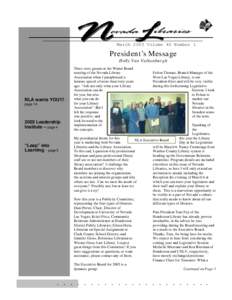 March 2003 Volume 40 Number 1  President’s Message Holly Van Valkenburgh  NLA wants YOU!!! –