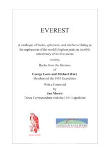 EVEREST A catalogue of books, ephemera, and artefacts relating to the exploration of the world’s highest peak on the 60th anniversary of its first ascent including