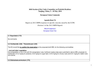 46th Session of the Codex Committee on Pesticide Residues Nanjing, China, 5 – 10 May 2014 European Union Comments Agenda Item 5 b Report on 2013 JMPR responses to specific concerns raised by the CCPR (Section 3 of the 