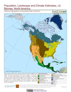 Population, Landscape and Climate Estimates, v3: Biomes, North America National Aggregates of Geospatial Data Collection Projection: North America Equidistant Conic