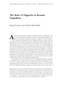 Journal of Economic Perspectives—Volume 19, Number 1—Winter 2005—Pages 131–150  The Role of Oligarchs in Russian Capitalism Sergei Guriev and Andrei Rachinsky