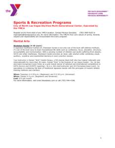 Sports & Recreation Programs  City of North Las Vegas SkyView Multi-Generational Center, Operated by the YMCA Register at the front desk of any YMCA location. Contact Monica Gonzalez, ([removed]or mgonzalez@lasvegas