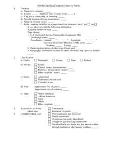 North Carolina Cemetery Survey Form 1. Location a) Name(s) of cemetery b) County