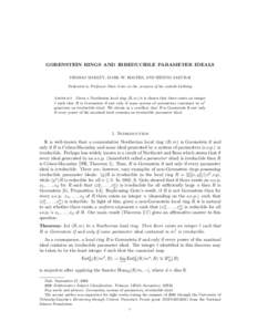 GORENSTEIN RINGS AND IRREDUCIBLE PARAMETER IDEALS THOMAS MARLEY, MARK W. ROGERS, AND HIDETO SAKURAI Dedicated to Professor Shiro Goto on the occasion of his sixtieth birthday Abstract. Given a Noetherian local ring (R, m