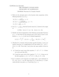 MATH2403/Ass7THE UNIVERSITY OF HONG KONG DEPARTMENT OF MATHEMATICS MATH2403: Functions of a Complex Variable 1. Find out the principal parts in the Laurent series expansions of the following functions f (z) at