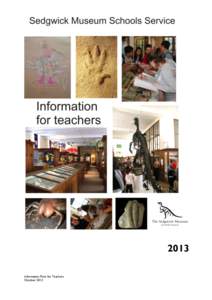 2013 Information Pack for Teachers October 2013 Resources for Schools In the Museum…