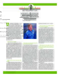 RET ROS PECT IV E  RETAILER-TURNED-SUPPLIER, BRIAN GANNON’S CAREER SPANS MORE THAN 30 YEARS BY CAROL M. BAREUTHER, RD